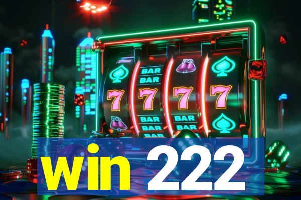 win 222